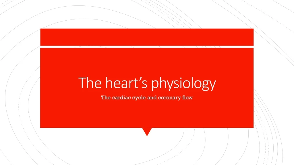 the heart s physiology