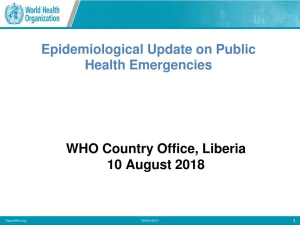 Epidemiological Update on Public Health Emergencies