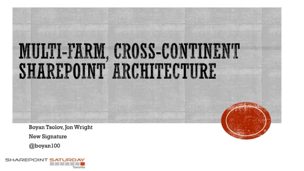 Multi-Farm, Cross-Continent SharePoint Architecture
