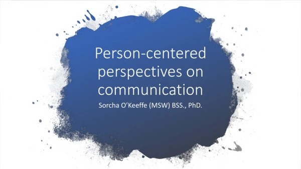 Person-centered perspectives on communication