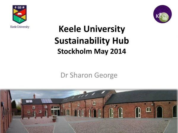 Keele University Sustainability Hub Stockholm May 2014