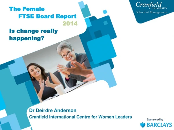 Dr Deirdre Anderson Cranfield International Centre for Women Leaders