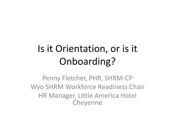 Is it Orientation, or is it Onboarding?