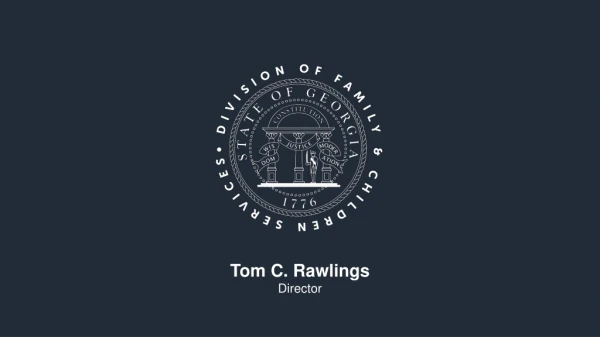 Tom C. Rawlings Director
