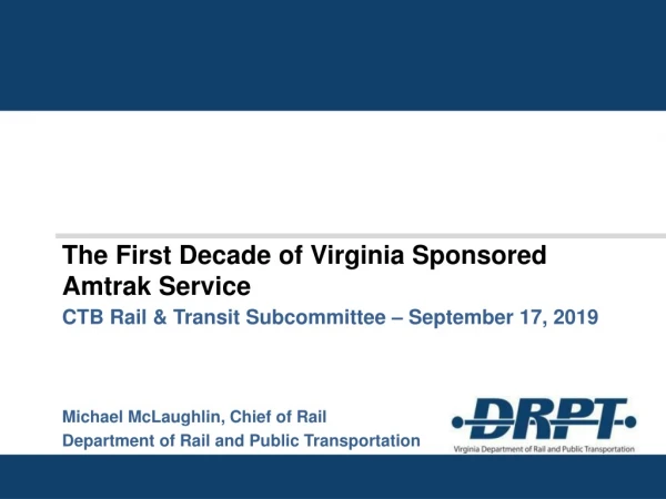 The First Decade of Virginia Sponsored Amtrak Service