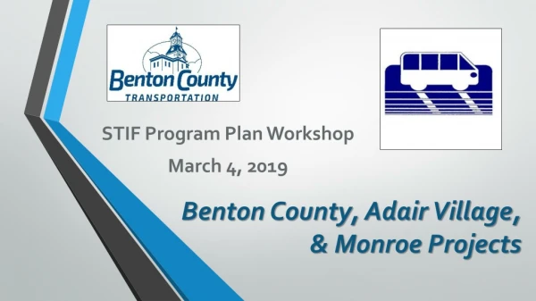 Benton County, Adair Village, &amp; Monroe Projects