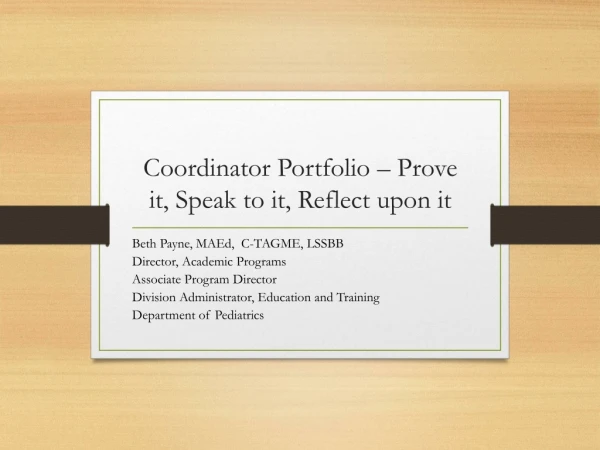 Coordinator Portfolio – Prove it, Speak to it, Reflect upon it