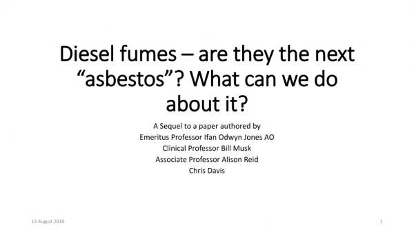 Diesel fumes – are they the next “asbestos”? What can we do about it?