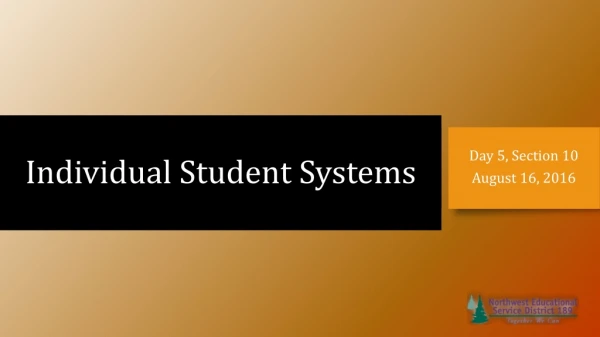 Individual Student Systems