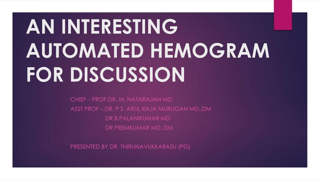 an interesting automated hemogram for discussion