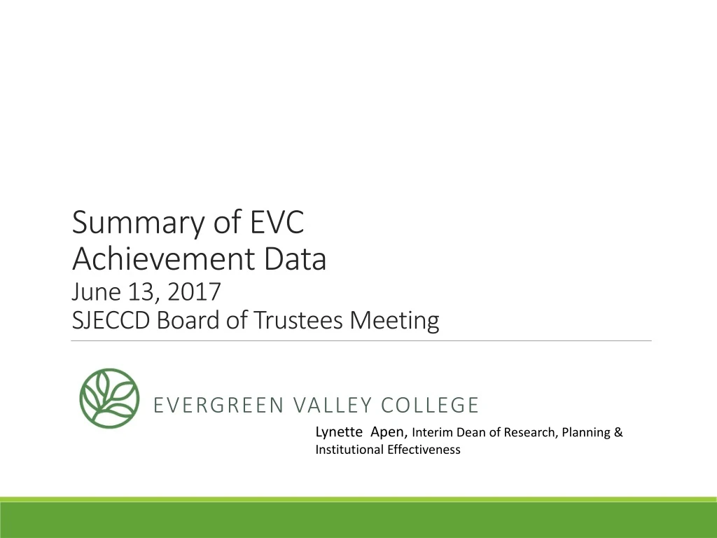 summary of evc achievement data june 13 2017 sjeccd board of trustees meeting