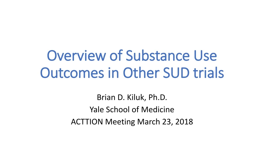 overview of substance use outcomes in other sud trials
