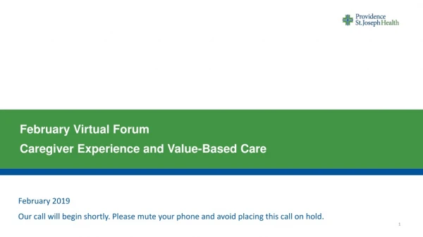 February Virtual Forum Caregiver Experience and Value-Based Care