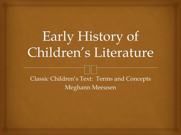 Early History of Children’s Literature