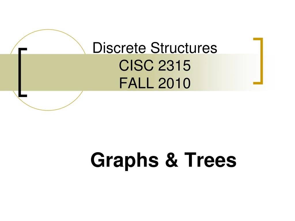 discrete structures cisc 2315 fall 2010