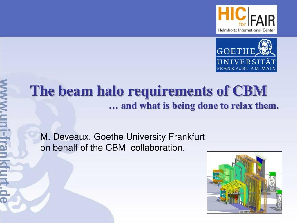 the beam halo requirements of cbm and what is being done to relax them
