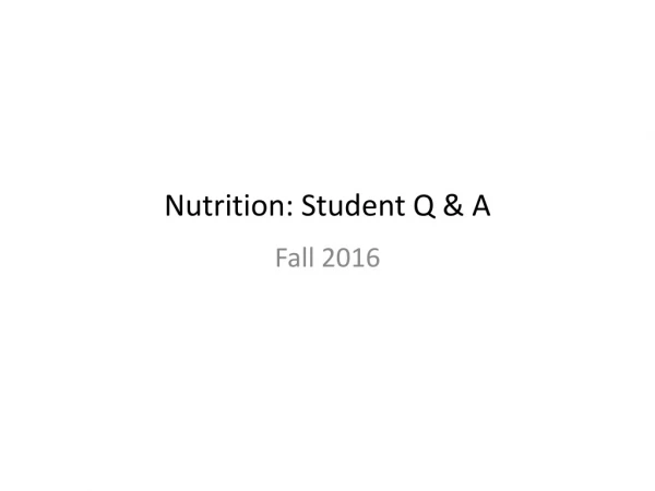 Nutrition: Student Q &amp; A