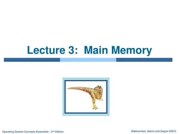 Lecture 3: Main Memory