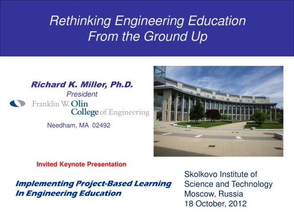 Rethinking Engineering Education From the Ground Up