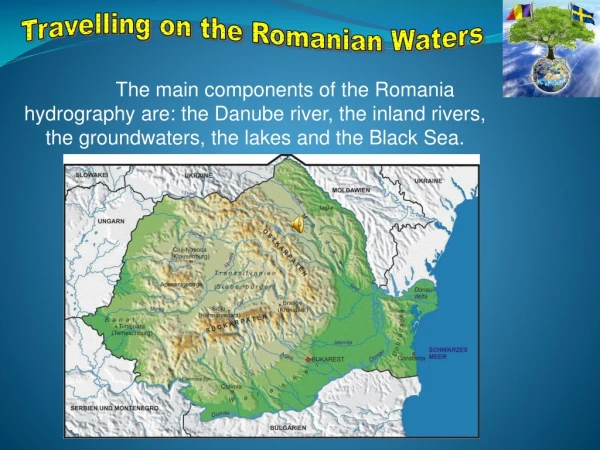 Travelling on the Romanian Waters
