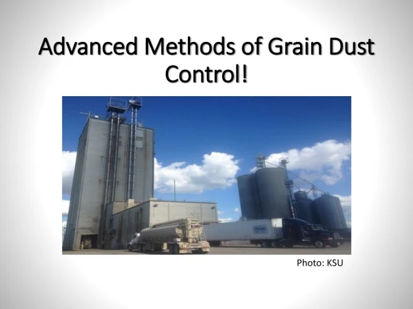 Advanced Methods of Grain Dust Control!
