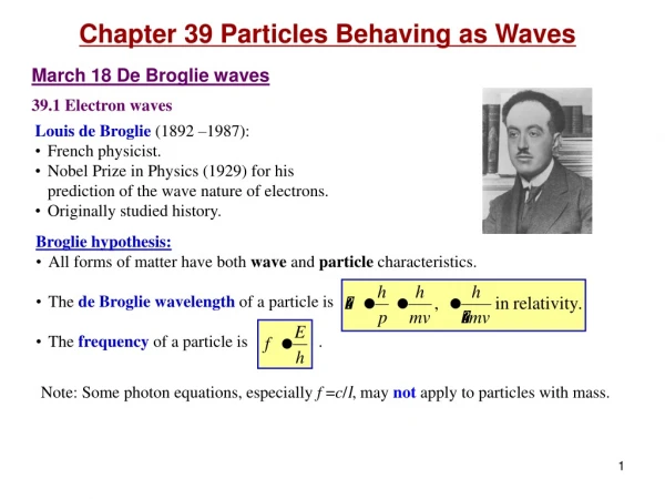 Chapter 39 Particles Behaving as Waves