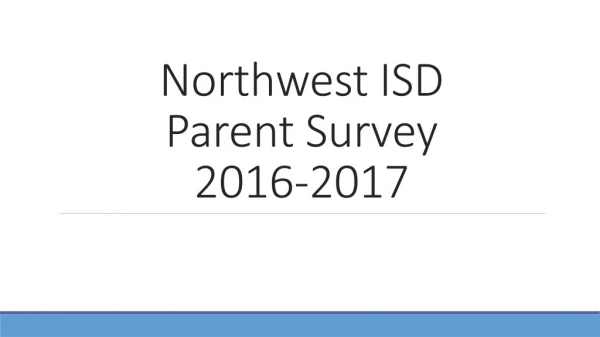 Northwest ISD Parent Survey 2016-2017