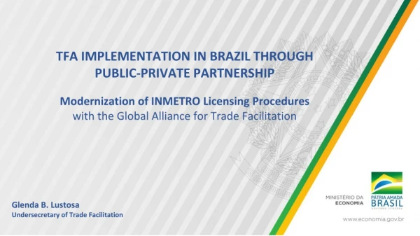 TFA IMPLEMENTATION IN BRAZIL THROUGH PUBLIC-PRIVATE PARTNERSHIP