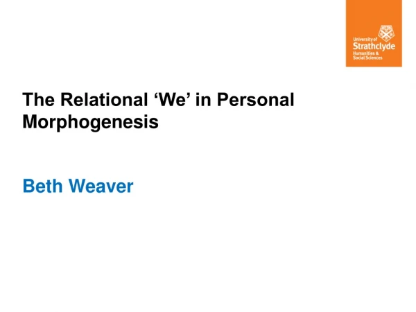 The Relational ‘We’ in Personal Morphogenesis