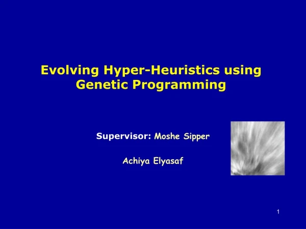 Evolving Hyper-Heuristics using Genetic Programming