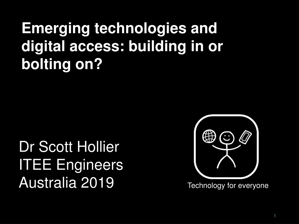 emerging technologies and digital access building in or bolting on