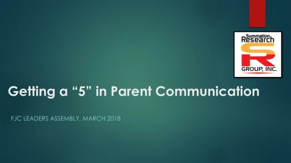 Getting a “5” in Parent Communication