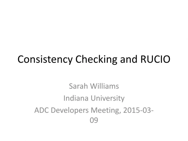 Consistency Checking and RUCIO