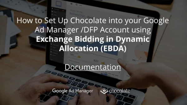 How to Set Up Chocolate into your Google Ad Manager /DFP Account using
