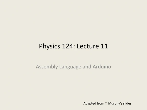 Physics 124: Lecture 11