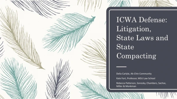 ICWA Defense: Litigation, State Laws and State Compacting