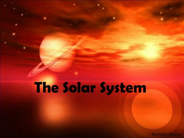 The Solar System