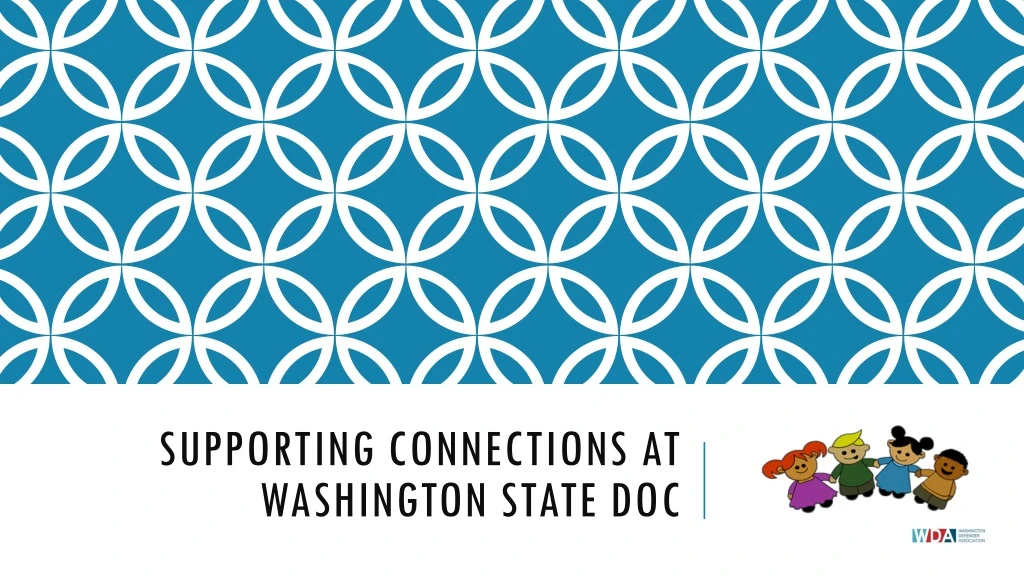 supporting connections at washington state doc