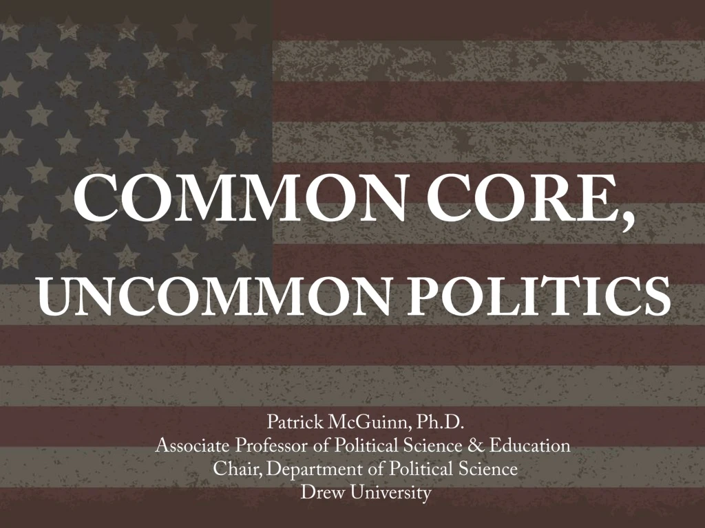 common core uncommon politics