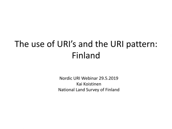 The use of URI’s and the URI pattern : Finland