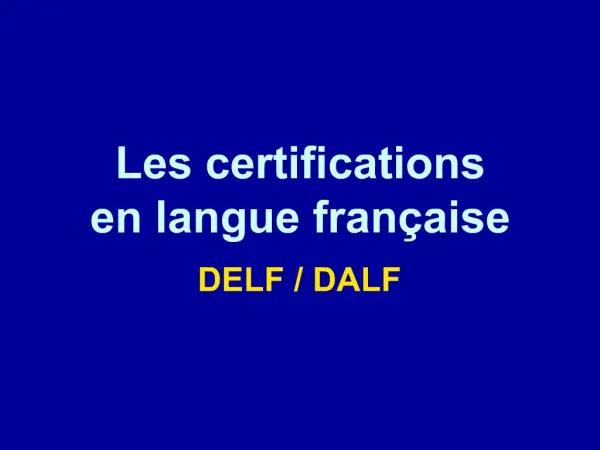 Les certifications en langue fran aise