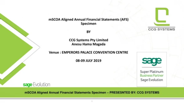 mSCOA Aligned Annual Financial Statements Specimen – PRESESNTED BY: CCG SYSTEMS