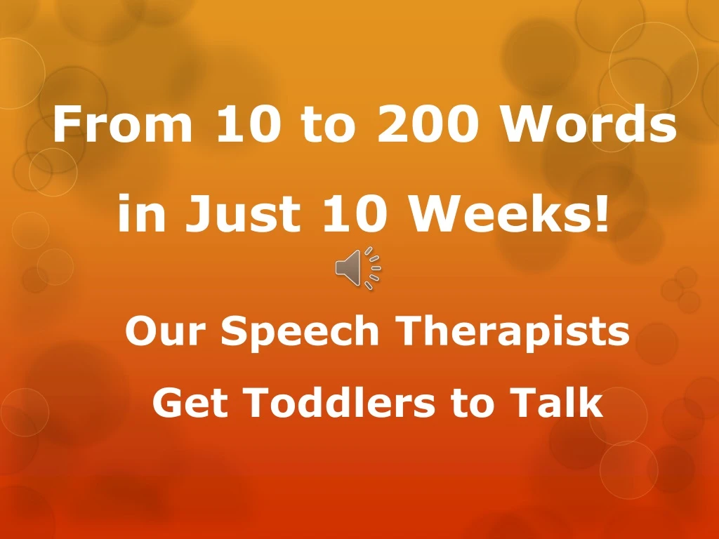from 10 to 200 words in just 10 weeks