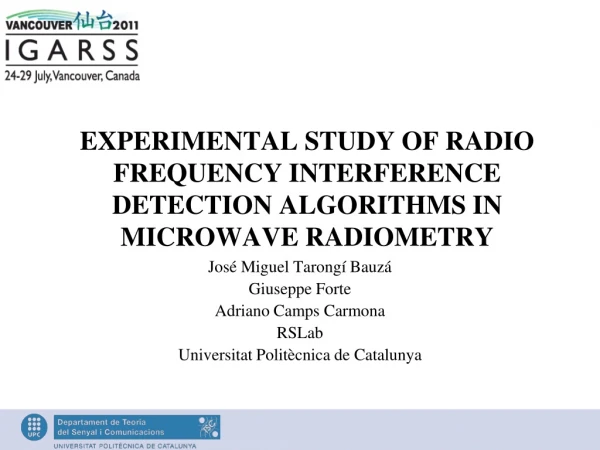 EXPERIMENTAL STUDY OF RADIO FREQUENCY INTERFERENCE DETECTION A LGORITHMS IN MICROWAVE RADIOMETRY