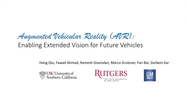Augmented Vehicular Reality (AVR): Enabling Extended Vision for Future Vehicles
