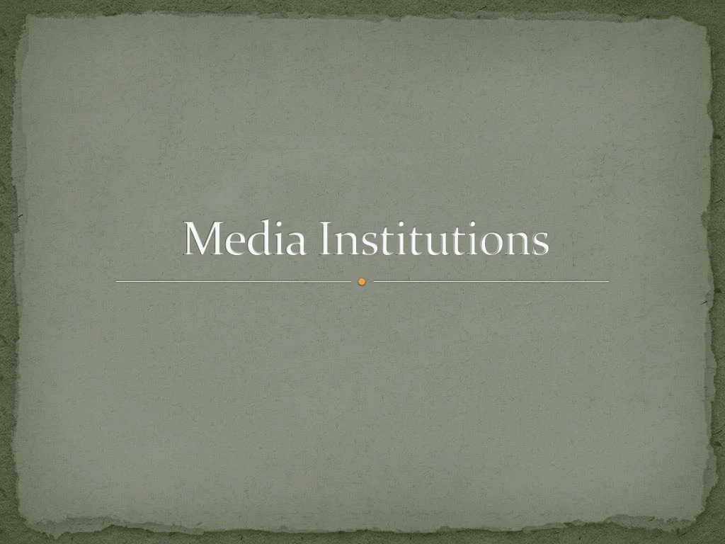 media institutions