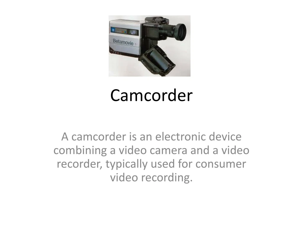 camcorder