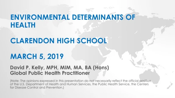 Environmental determinants of health Clarendon high school March 5, 2019
