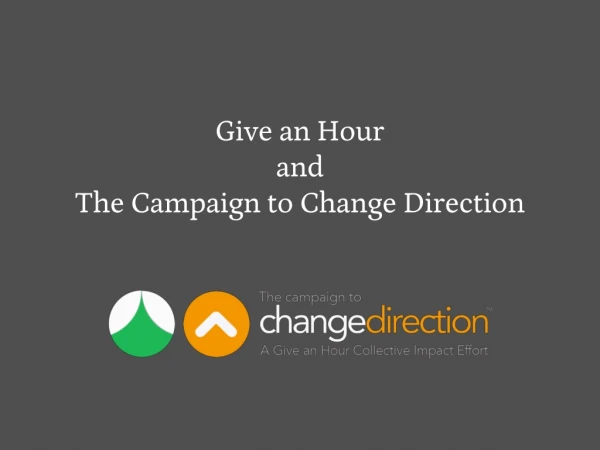 Give an Hour and The Campaign to Change Direction