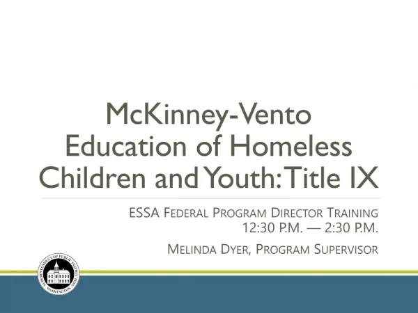 McKinney-Vento Education of Homeless Children and Youth: Title IX